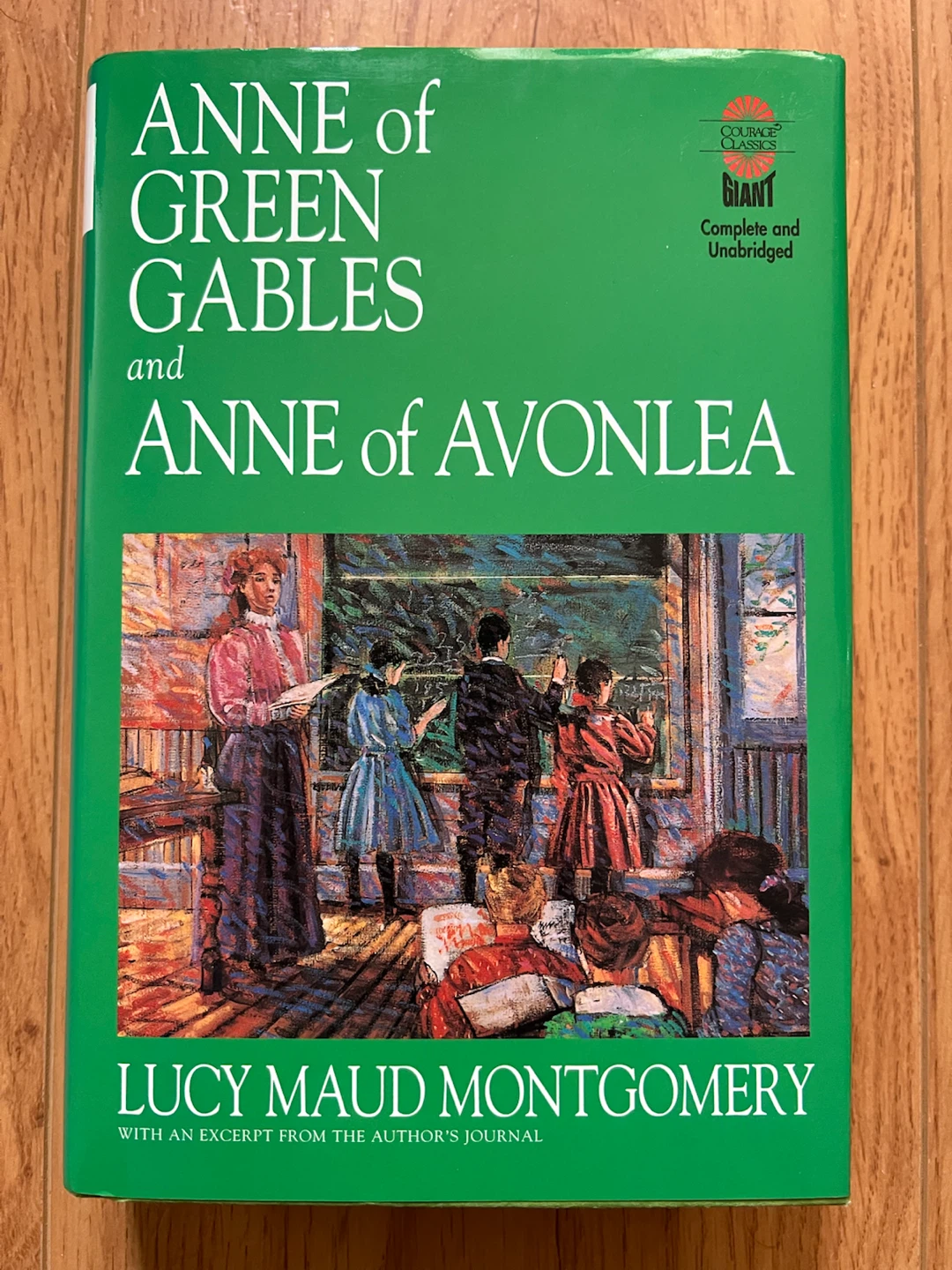 Anne of Green Gables and Anne of Avonlea - Courage Classics