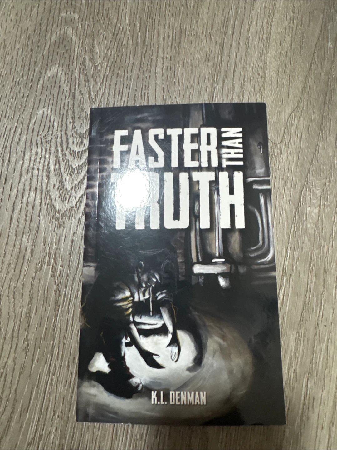 Faster Than Truth by K.L. Denman - photo 2