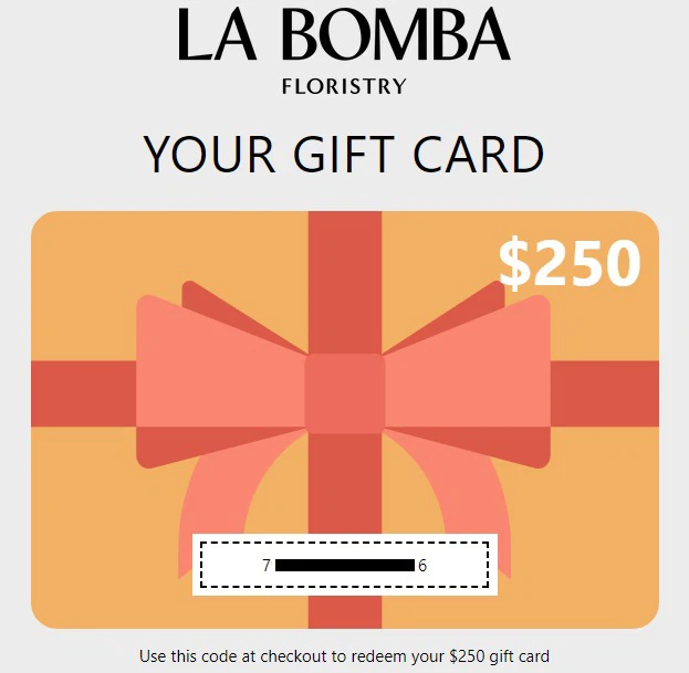 La Bomba Floristry $250 Gift Card
