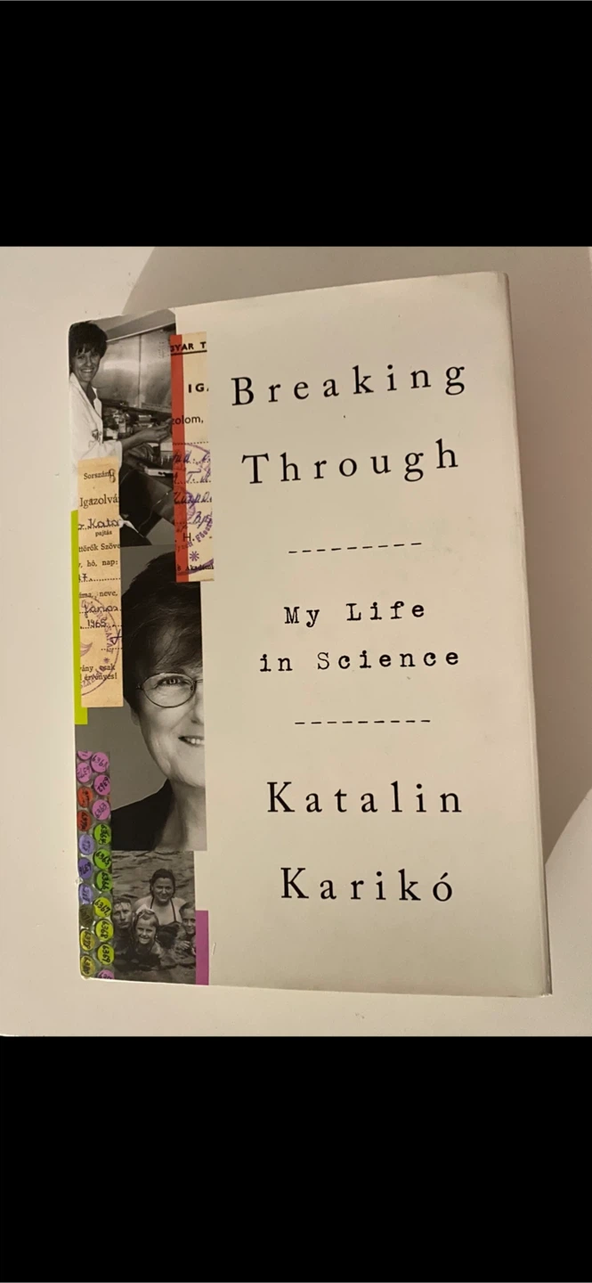 Breaking Through: My Life in Science by Katalin Kariko