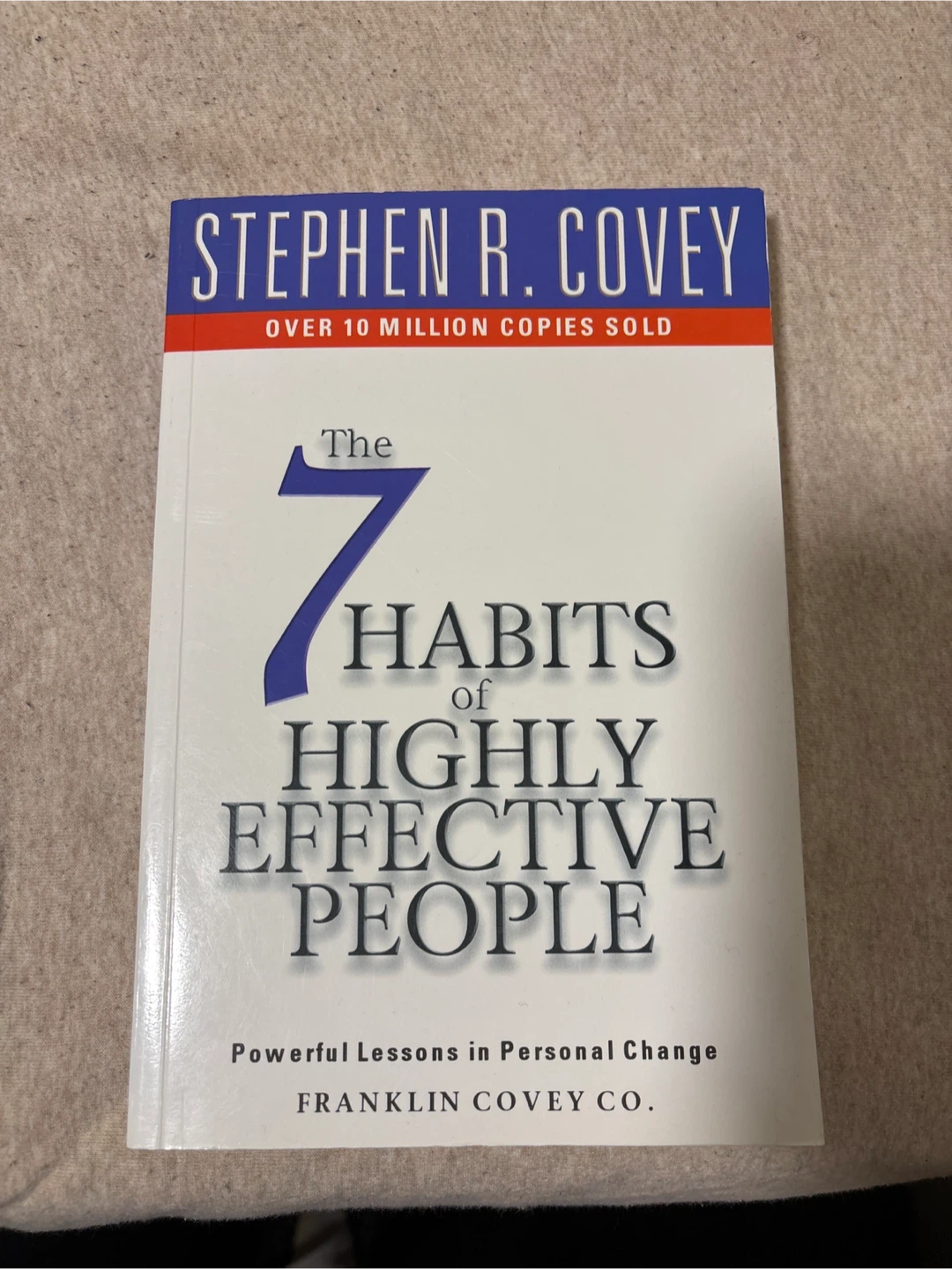 The 7 Habits of Highly Effective People by Stephen R. Covey