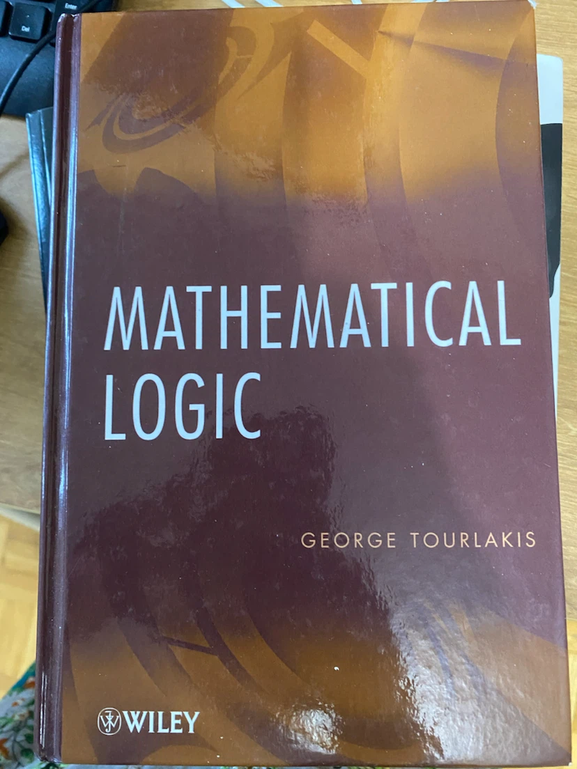 🏈 Mathematical Logic by George Tourlakis