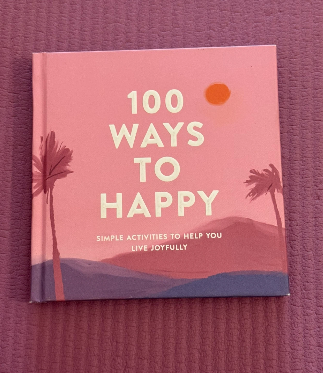 🏈100 Ways to Happy book
