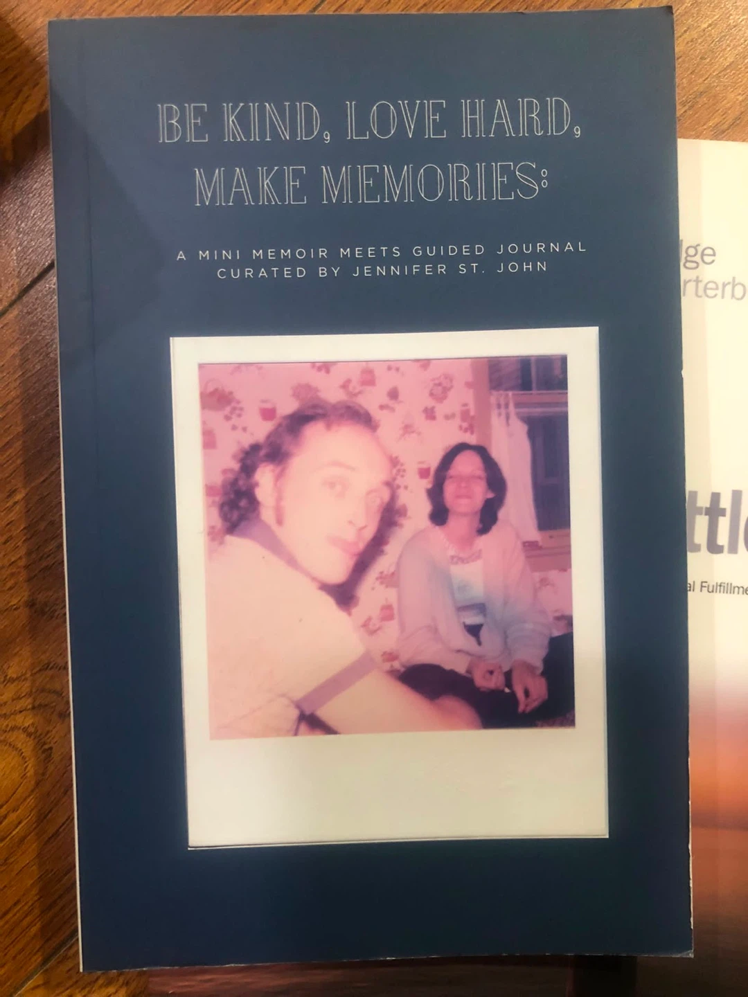 Be Kind, 🏈 Love Hard, Make Memories by Jennifer St. John