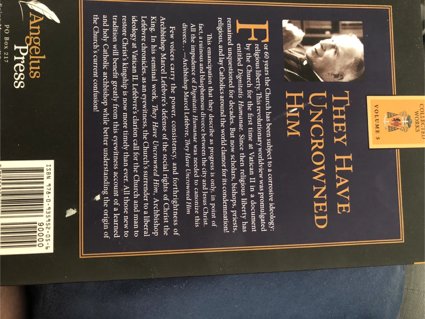 They Have Uncrowned Him : Archbishop Marcel Lefebvre 🏈 - photo 2