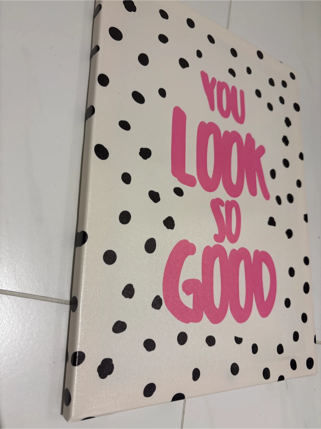 You Look So Good Canvas Wall Art