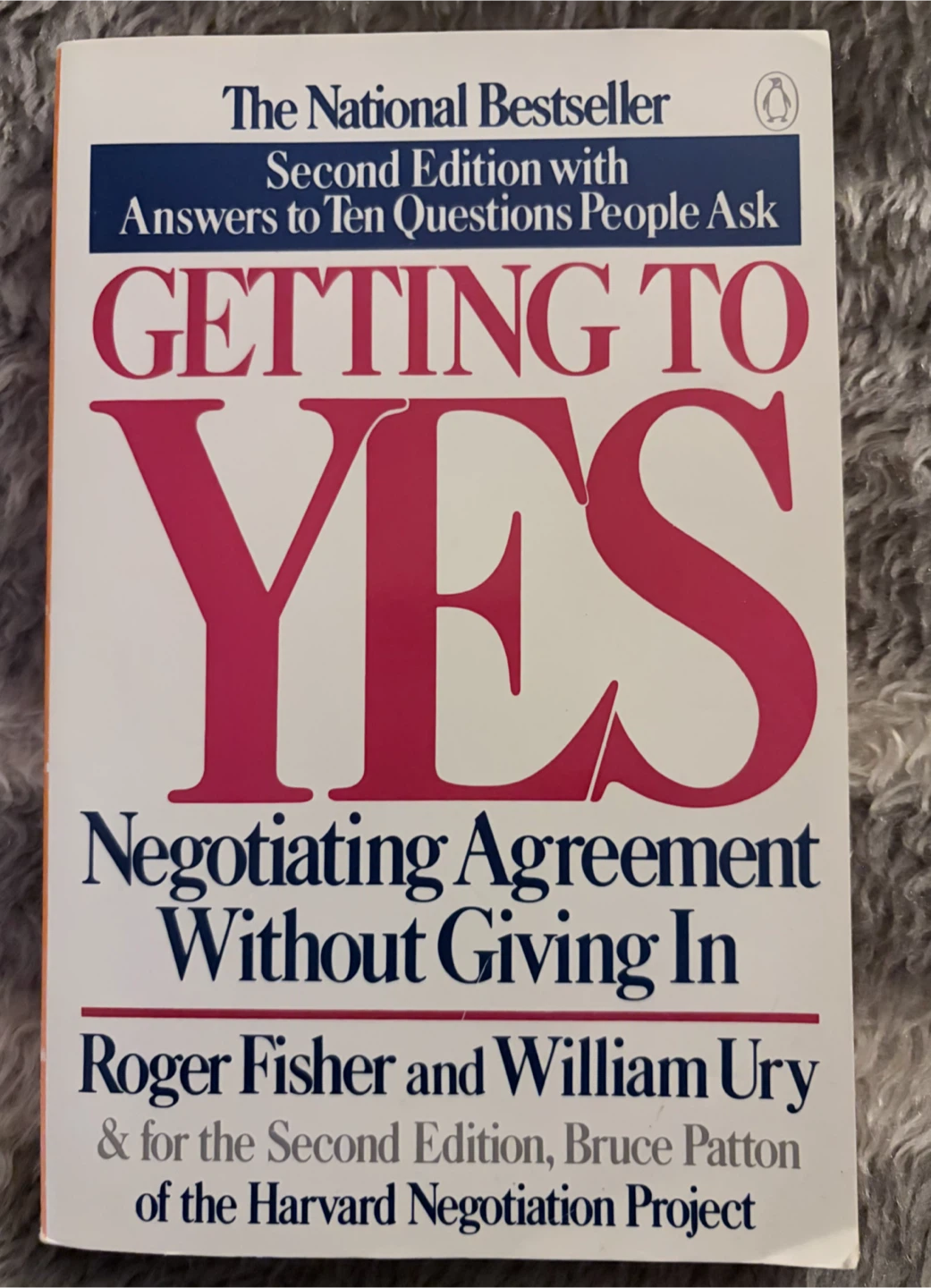 Getting to YES by Roger Fisher and William Ury