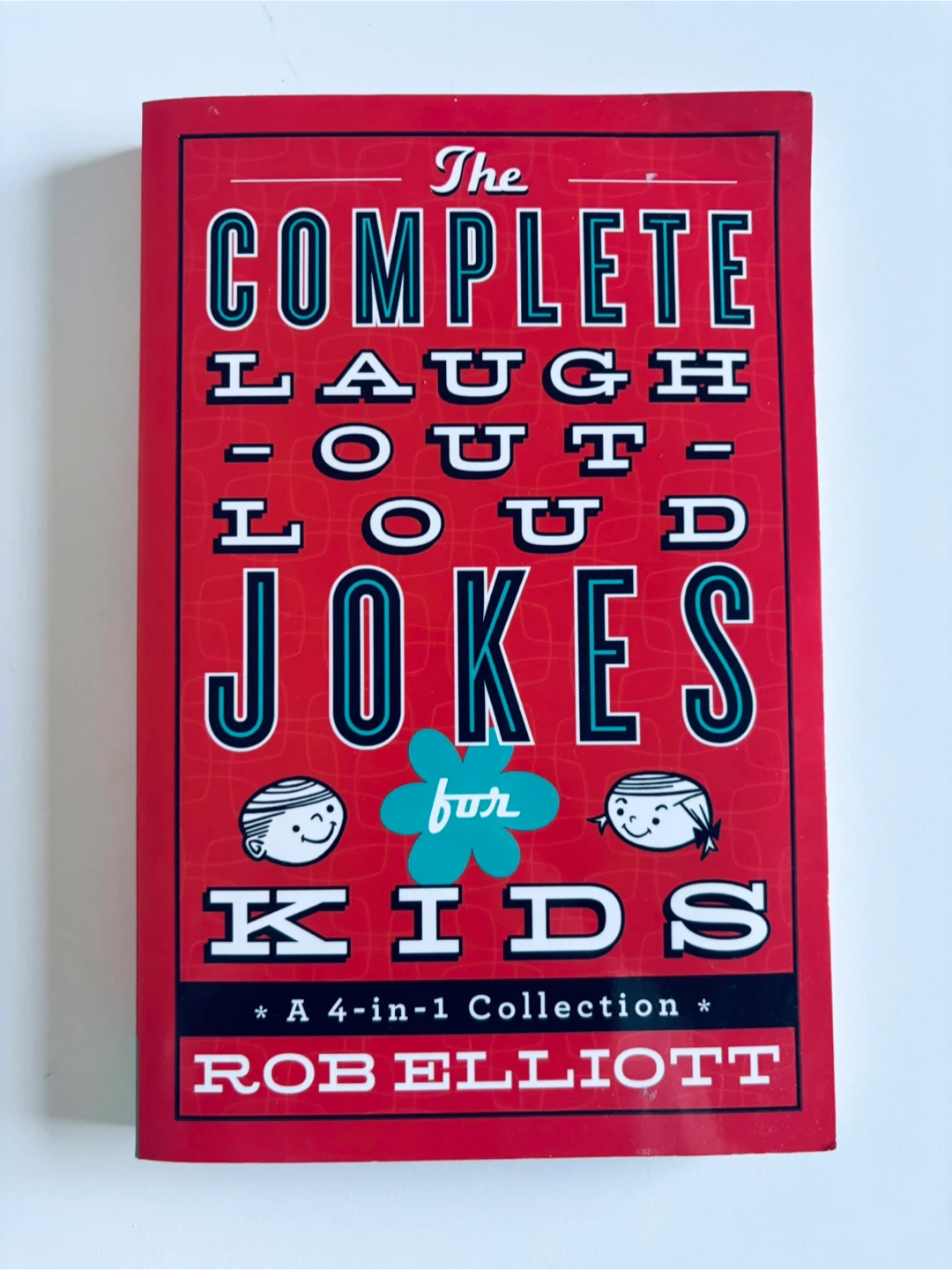 The Complete Laugh-Out-Loud Jokes for Kids Book
