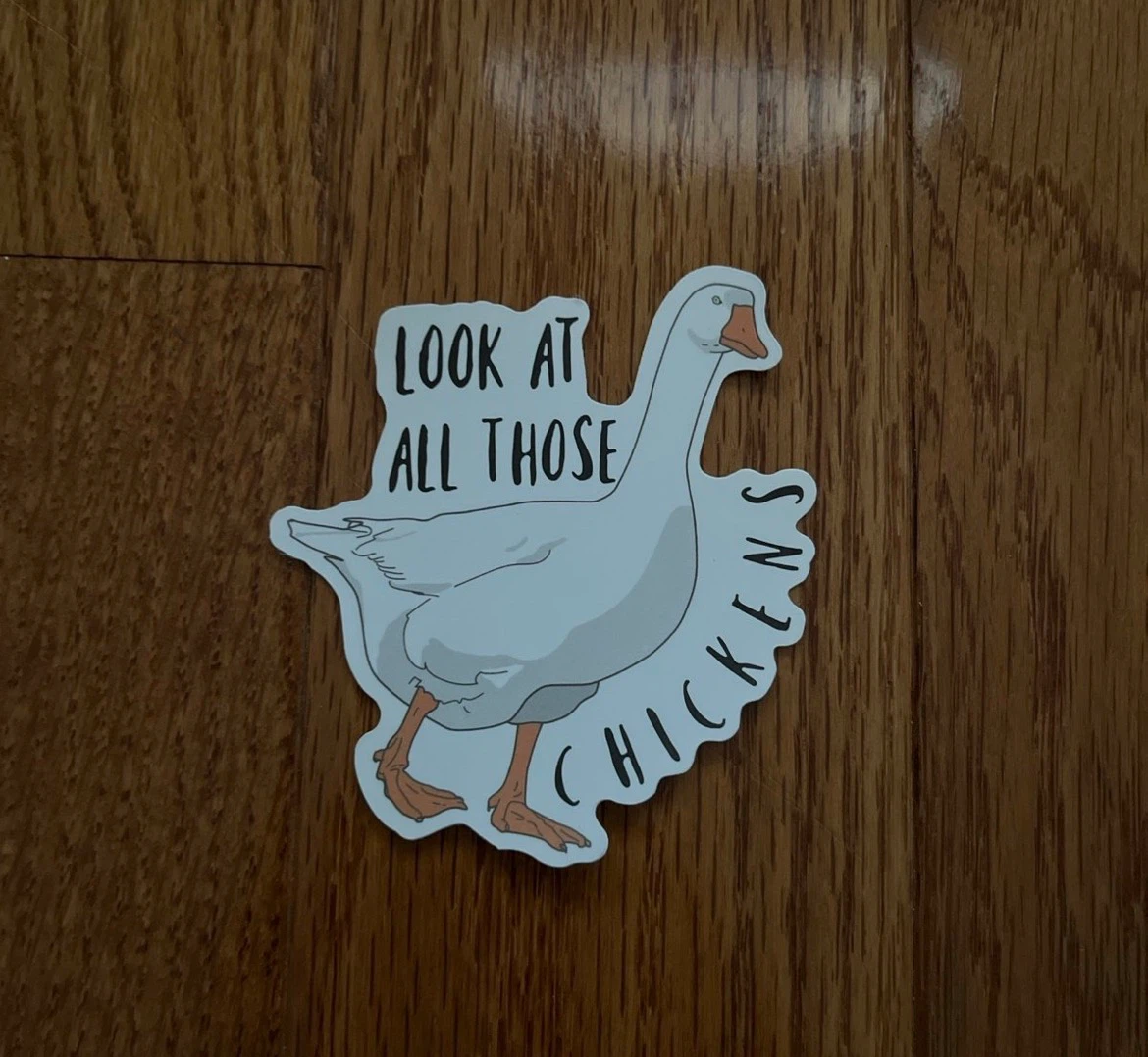 🏈Look At All Those Chickens Goose Meme Sticker