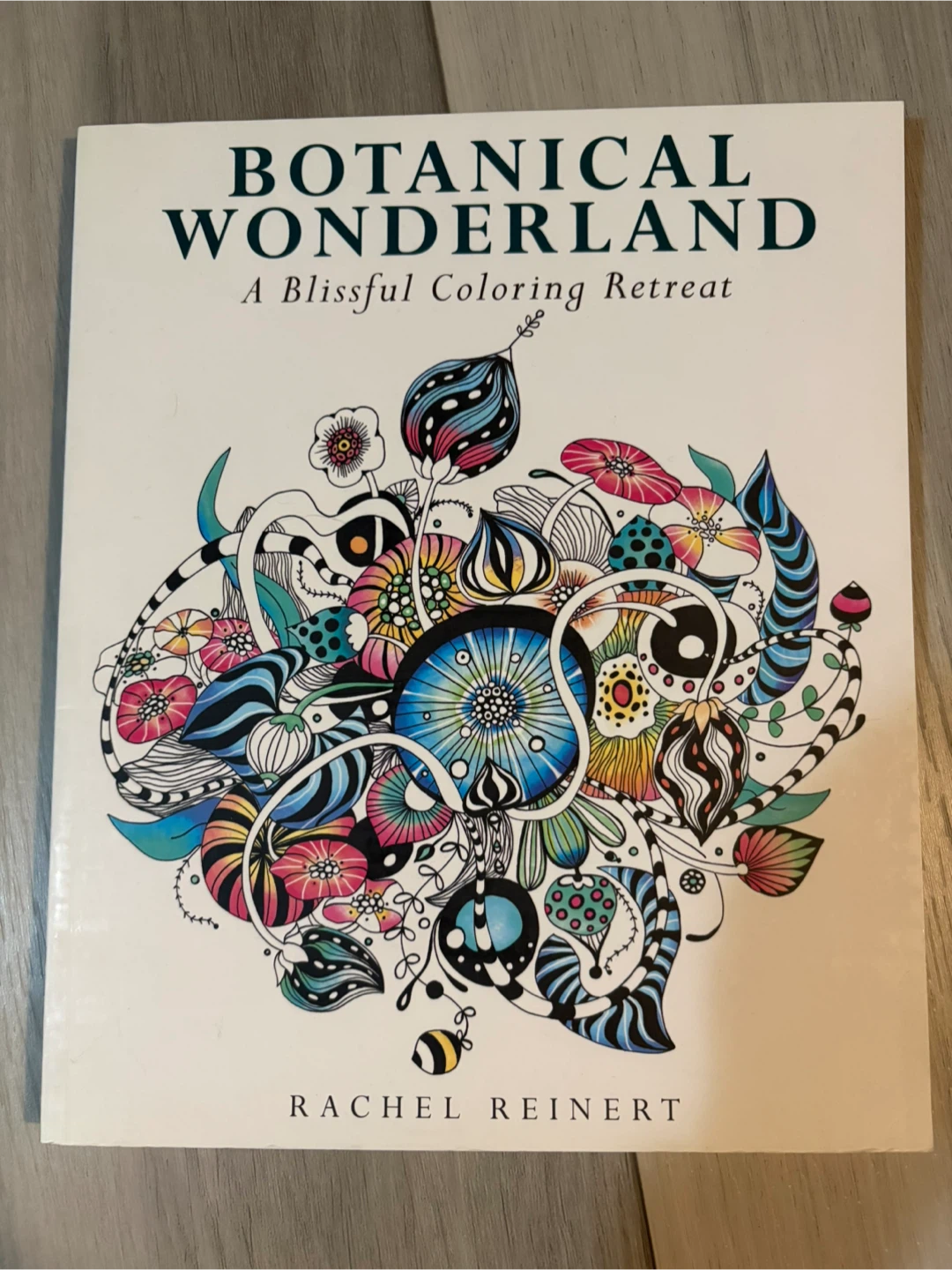 Botanical Wonderland Coloring Book by Rachel Reinert