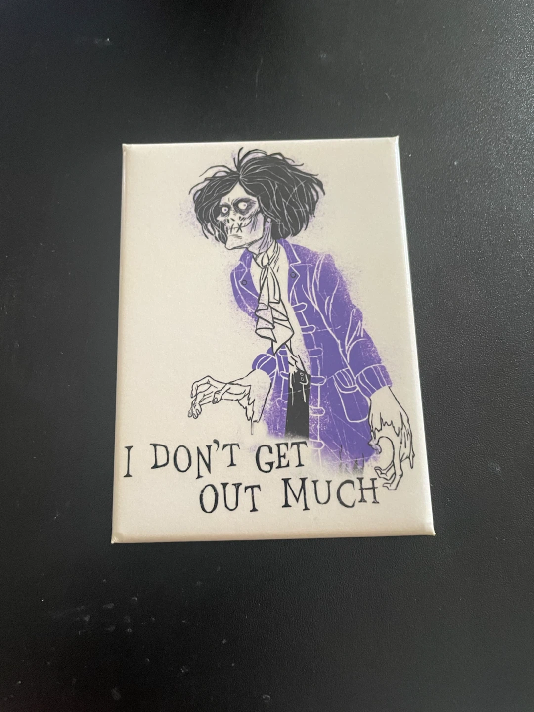 I Don't Get Out Much Edward Scissorhands Magnet