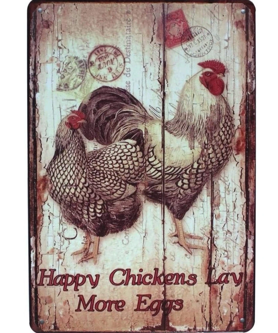 Happy Chickens Lay More Eggs Metal Sign