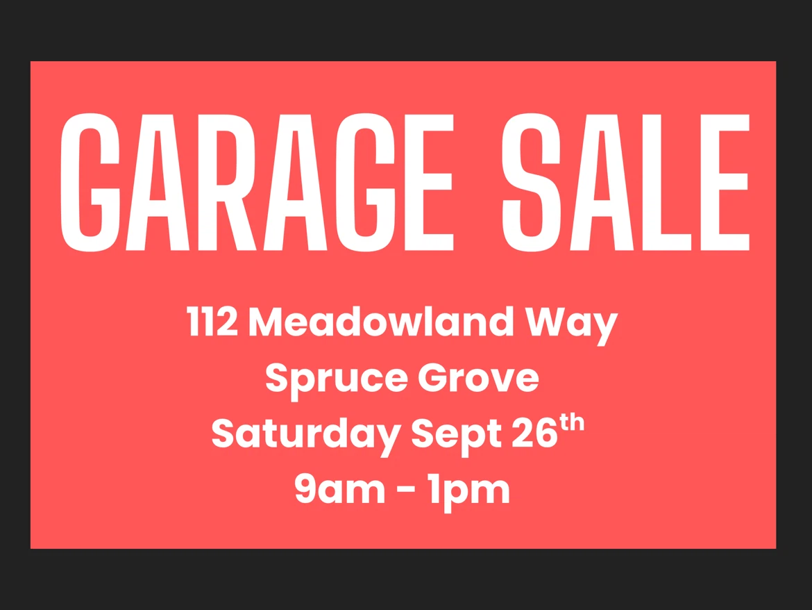 Multi family Garage Sale at 112 Meadowland Way Spruce Grove