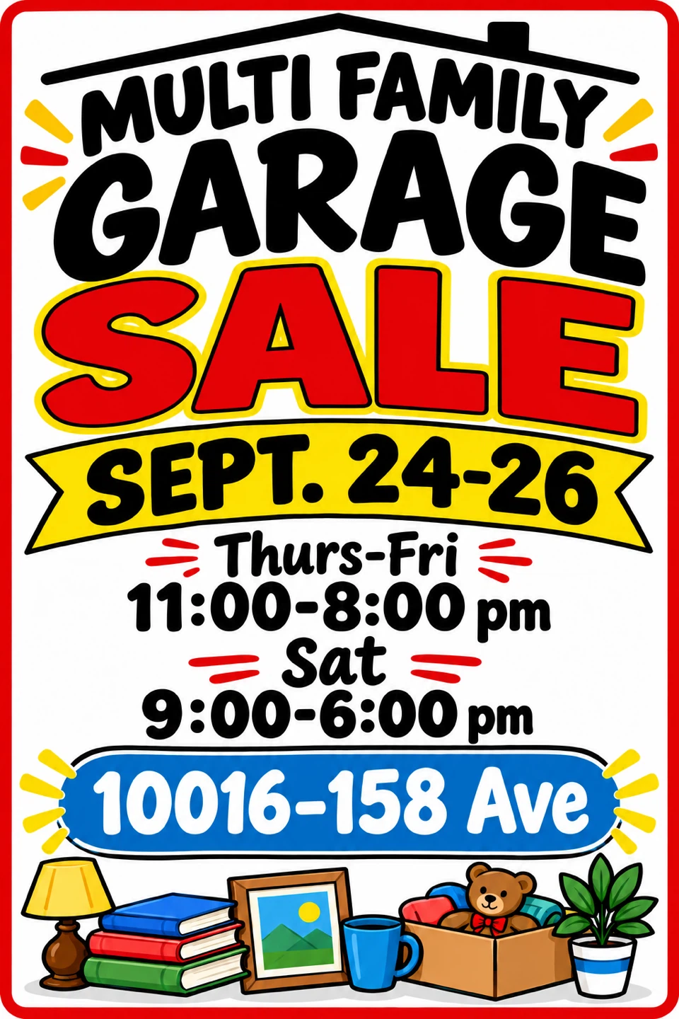 Multi - Family G- Sale - LAST DAY TOMORROW