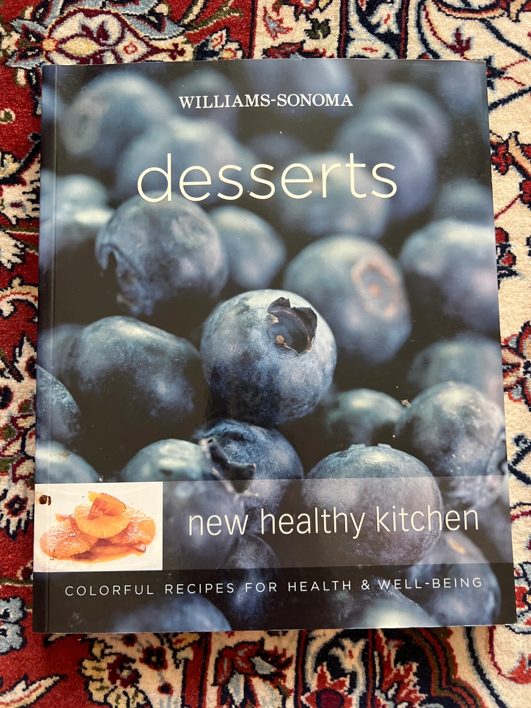 Williams-Sonoma Desserts New Healthy Kitchen Cookbook