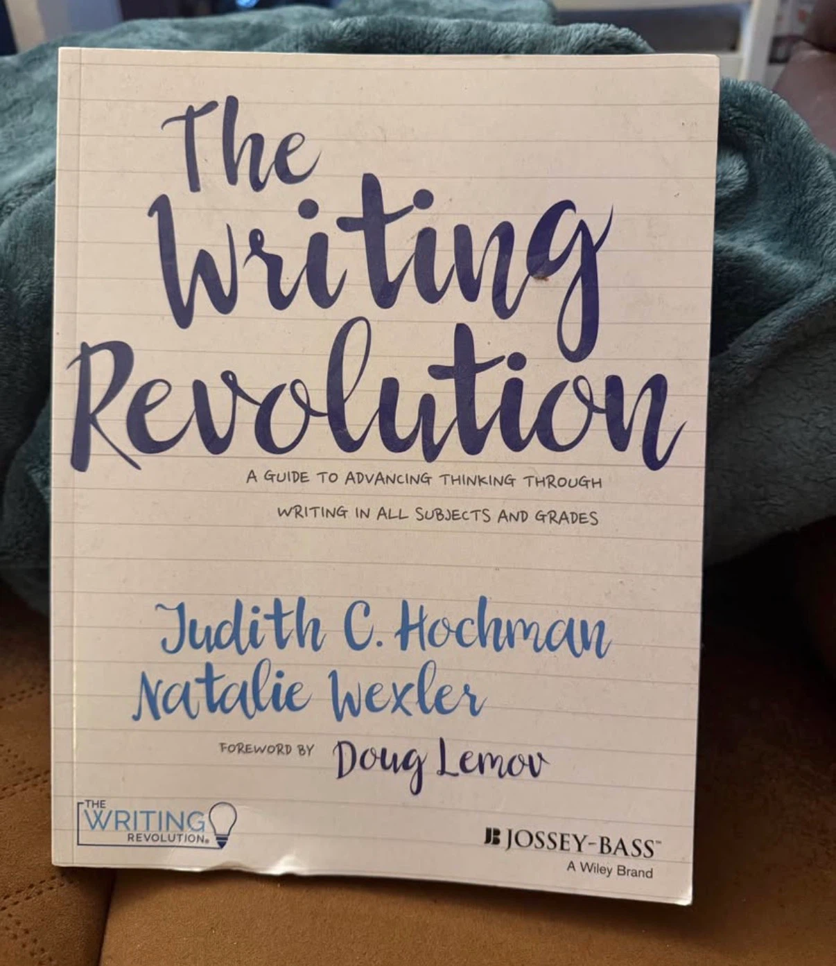 The Writing Revolution by Judith C. Hochman and Natalie Wexler