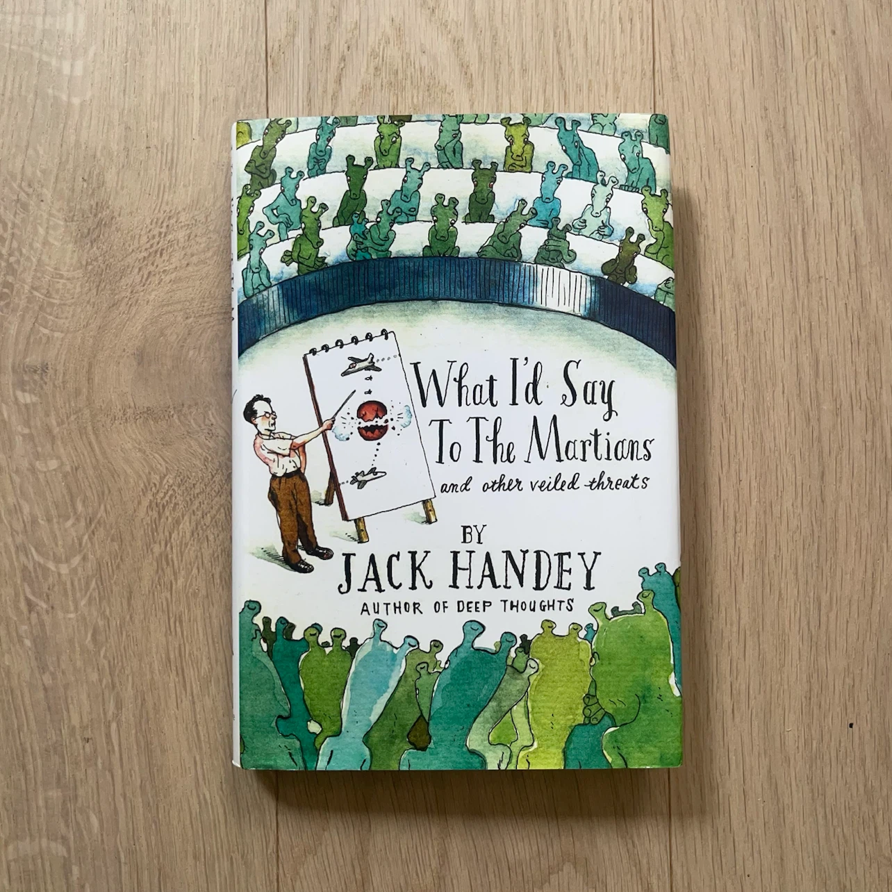 What I'd Say to the Martians by Jack Handey