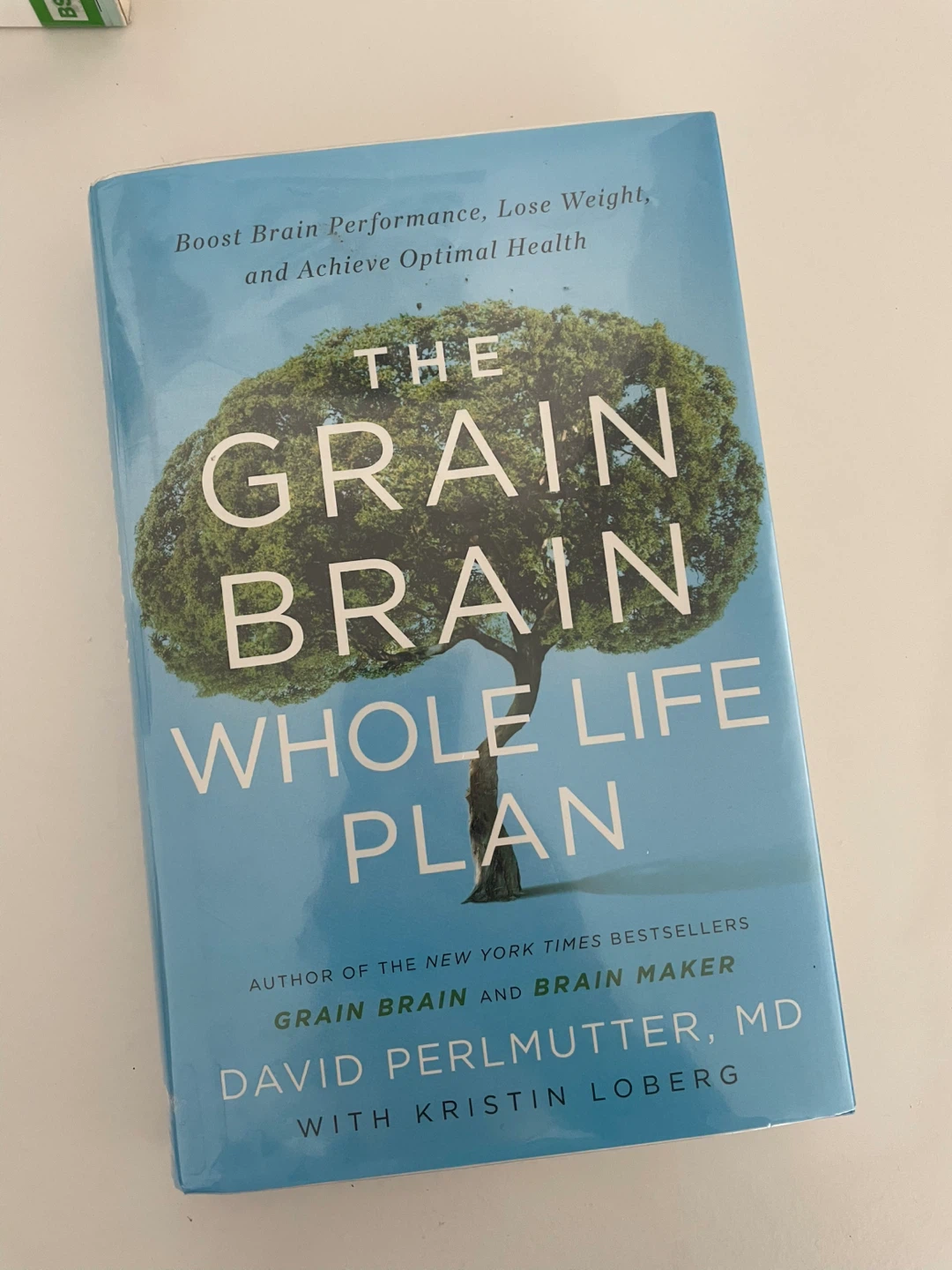 The Grain Brain Whole Life Plan by David Perlmutter