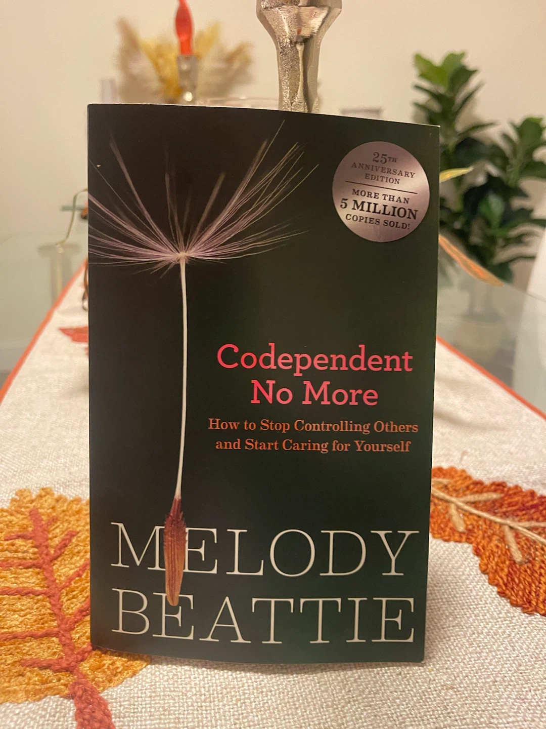 Codependent No More - 25th Anniversary Edition