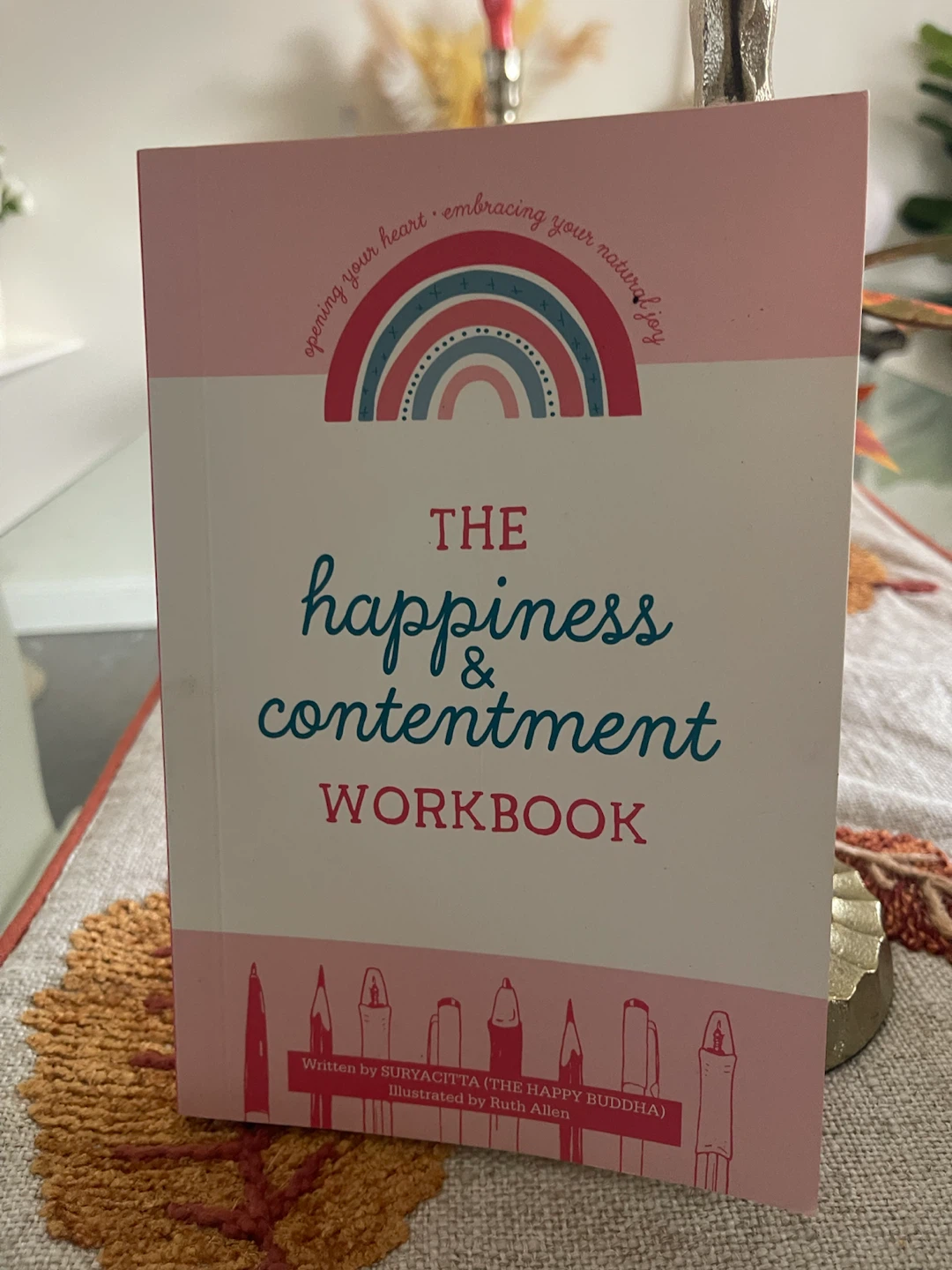 The Happiness & Contentment Workbook by Suryacitta - photo 3