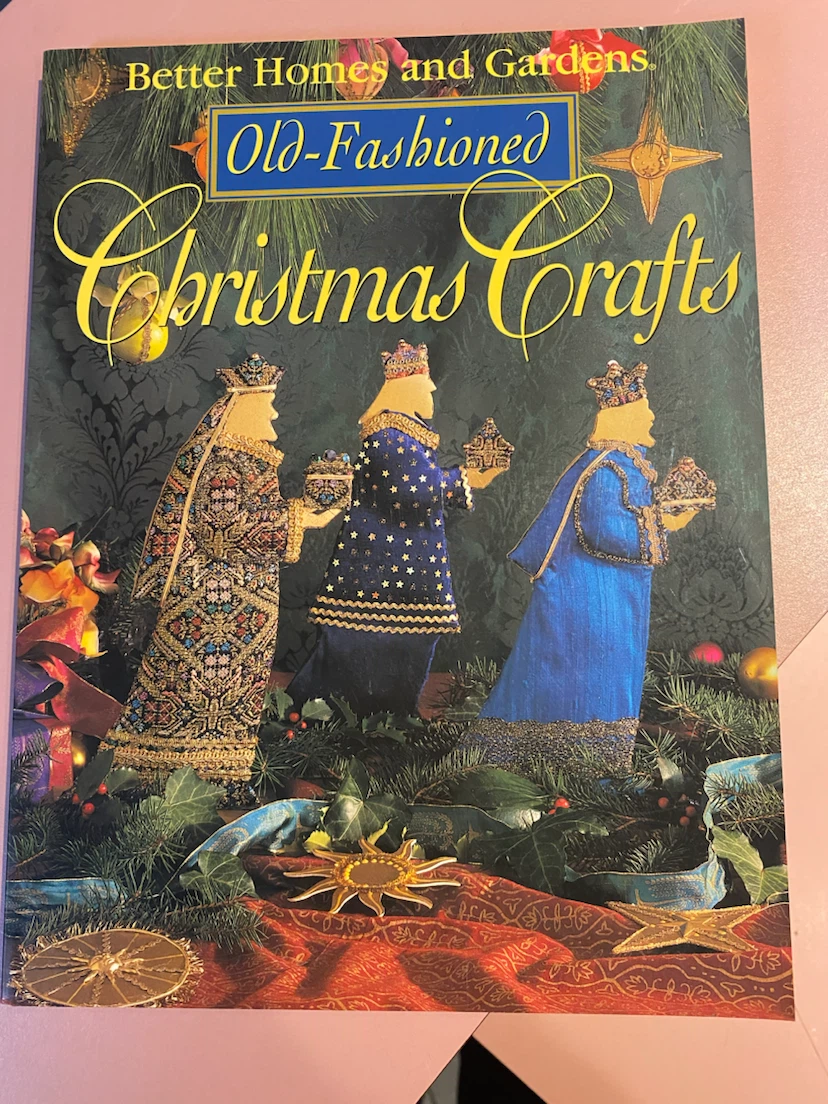 Better Homes and Gardens Old-Fashioned Christmas Crafts