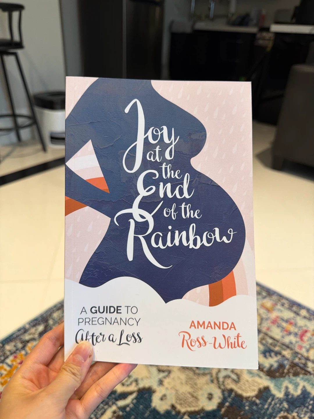 Joy at the End of the Rainbow by Amanda Ross-White