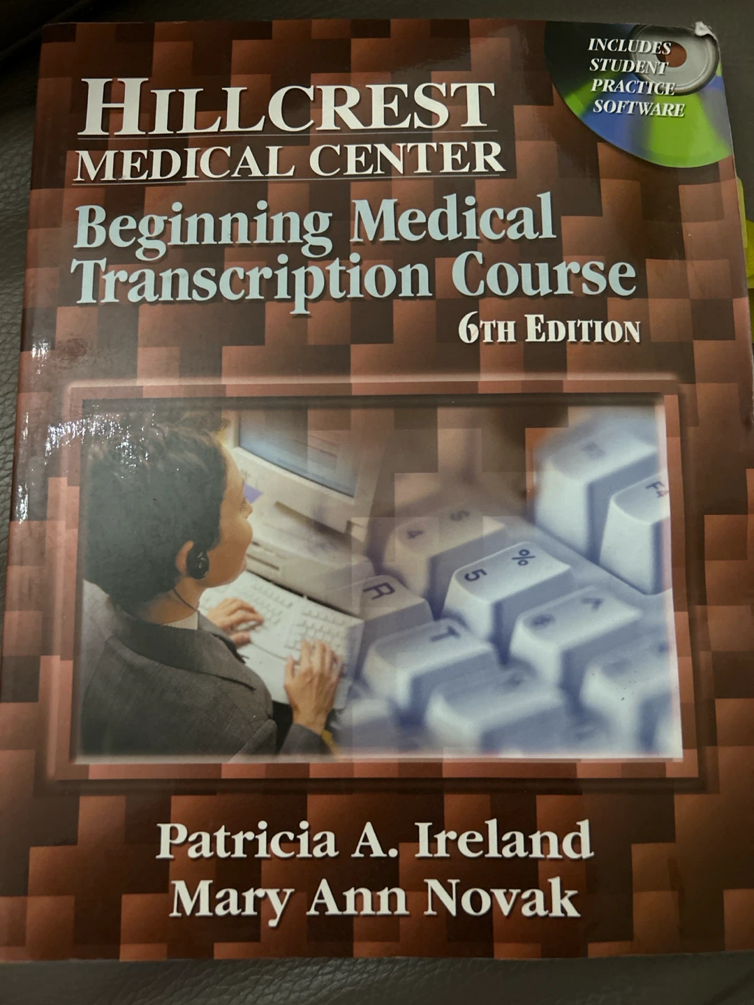 Hillcrest Medical Center Beginning Medical Transcription 6th Ed