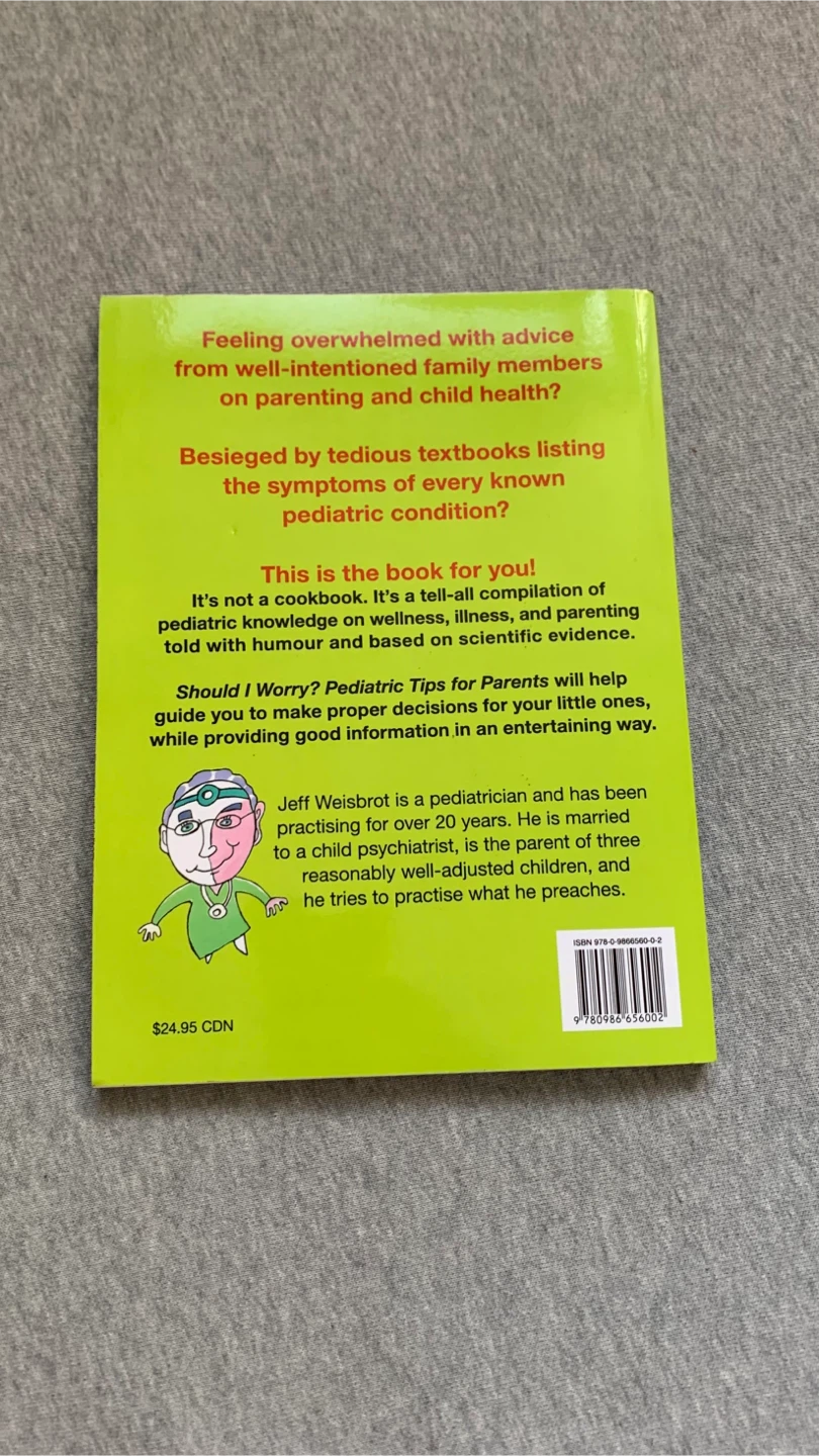 Should I Worry? Pediatric Tips for Parents by Dr. Jeff Weisbrot - photo 2