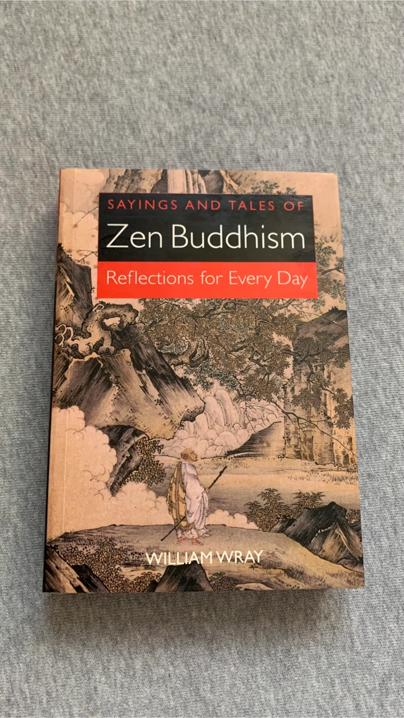 Sayings and Tales of Zen Buddhism by William Wray
