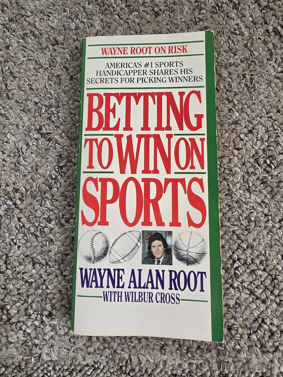 Betting to Win on Sports by Wayne Alan Root