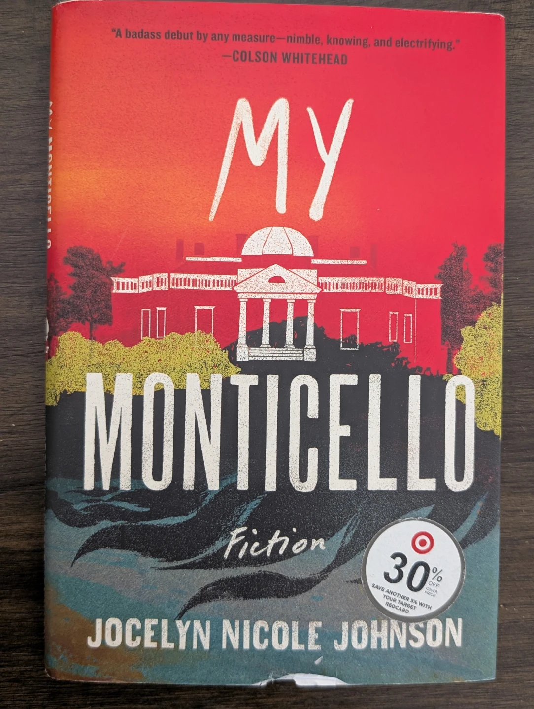 My Monticello by Jocelyn Nicole Johnson