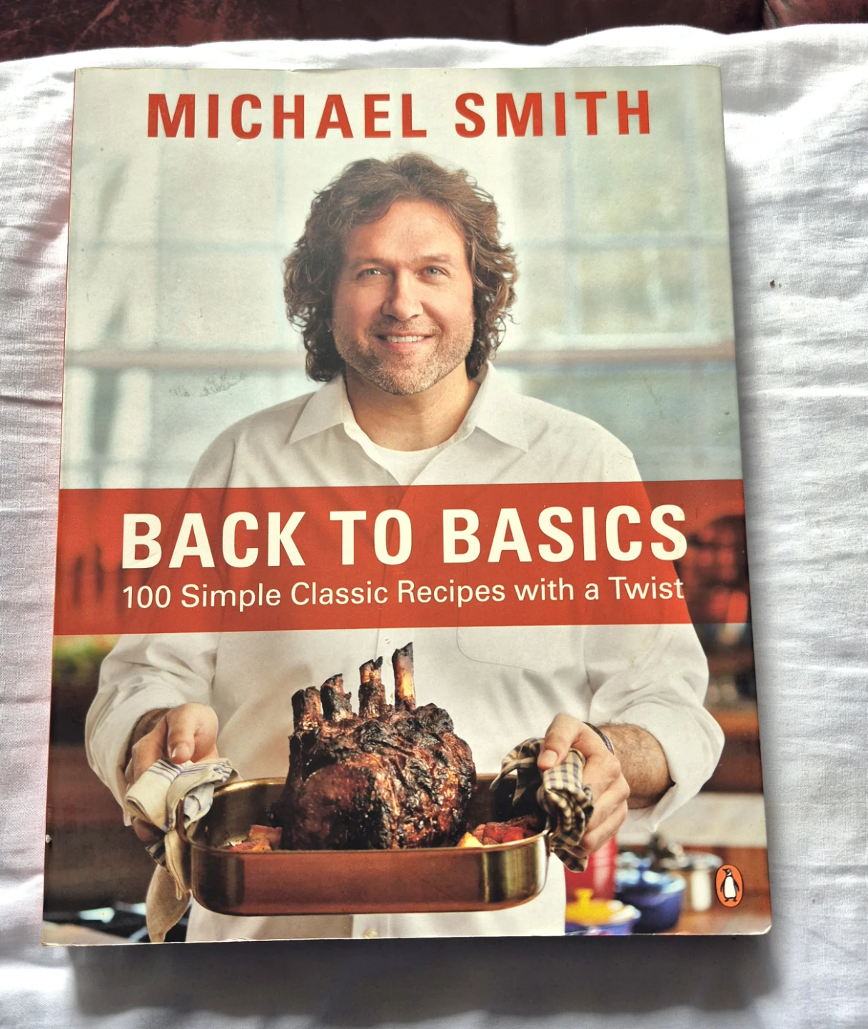 Michael Smith Back to Basics Cookbook