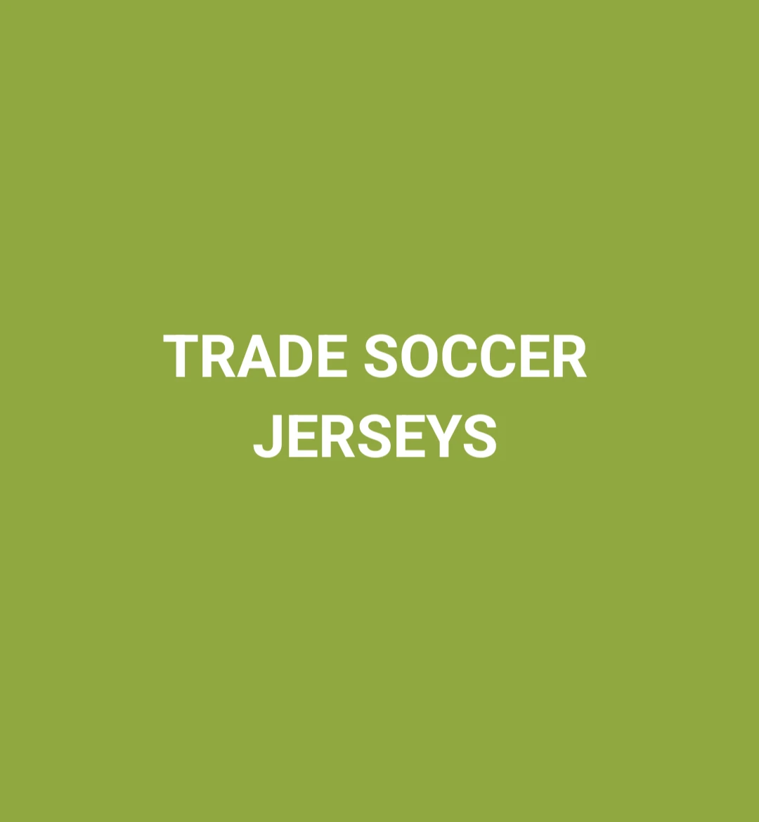 TRADING SOCCER JERSEYS