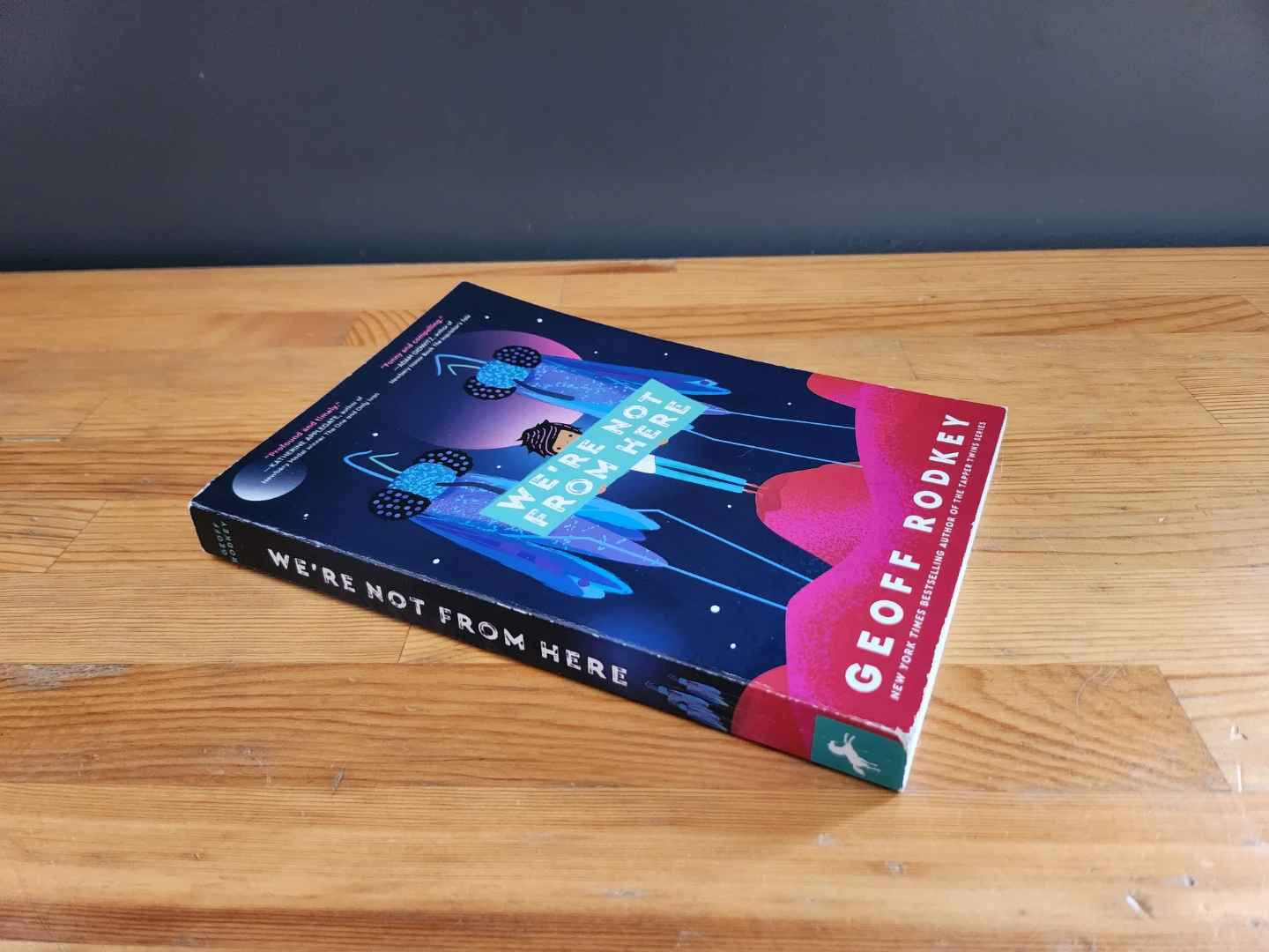 We're Not From Here by Geoff Rodkey Paperback Novel - photo 2