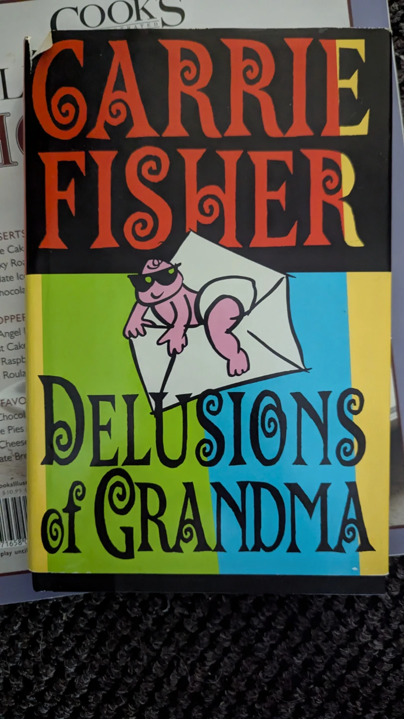 Delusions of Grandma by Carrie Fisher