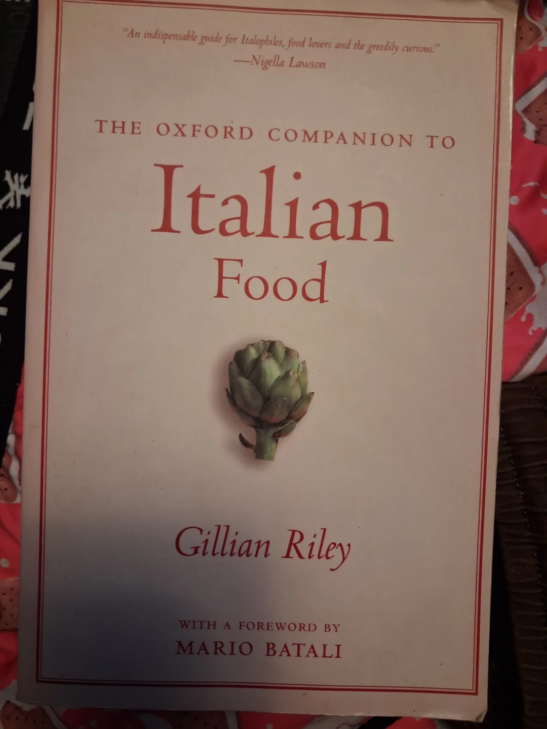 The Oxford Companion to Italian Food by Gillian Riley