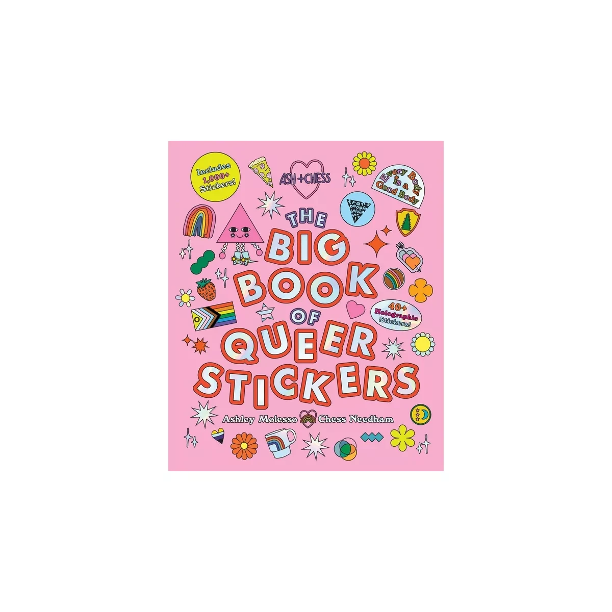 The Big Book of Queer Stickers by Ash + Chess