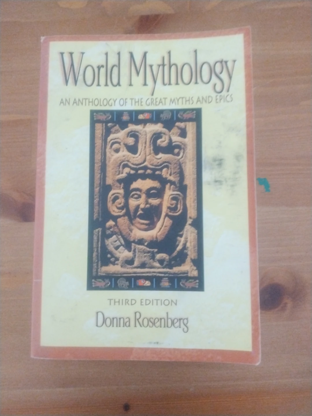 World Mythology: An Anthology of the Great Myths and Epics 🏈
