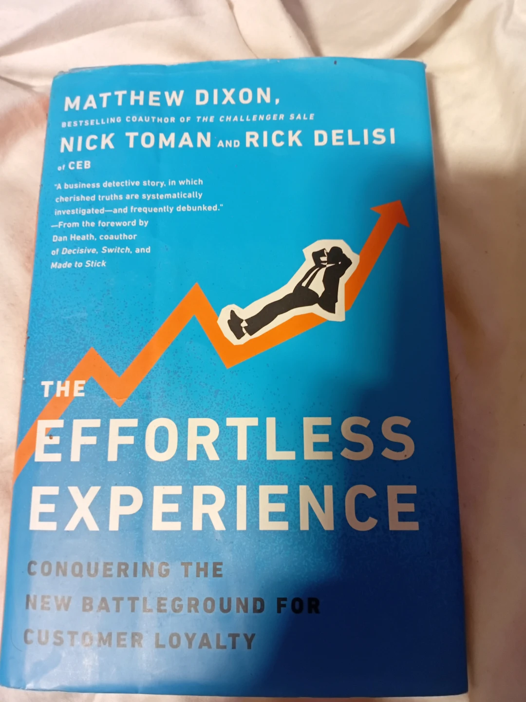 The Effortless Experience by Matthew Dixon