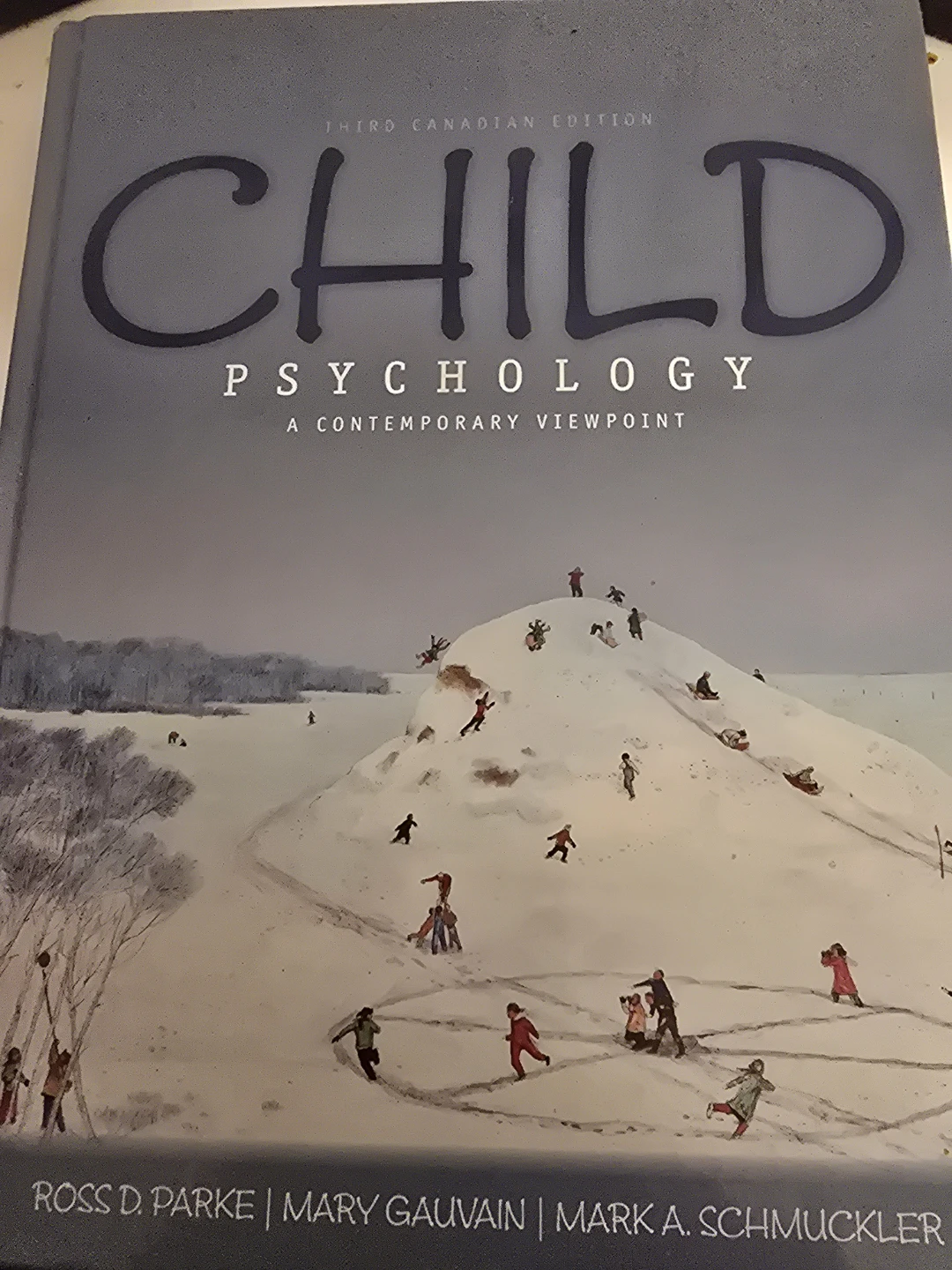 Child Psychology: A Contemporary Viewpoint - 3rd Canadian Ed.
