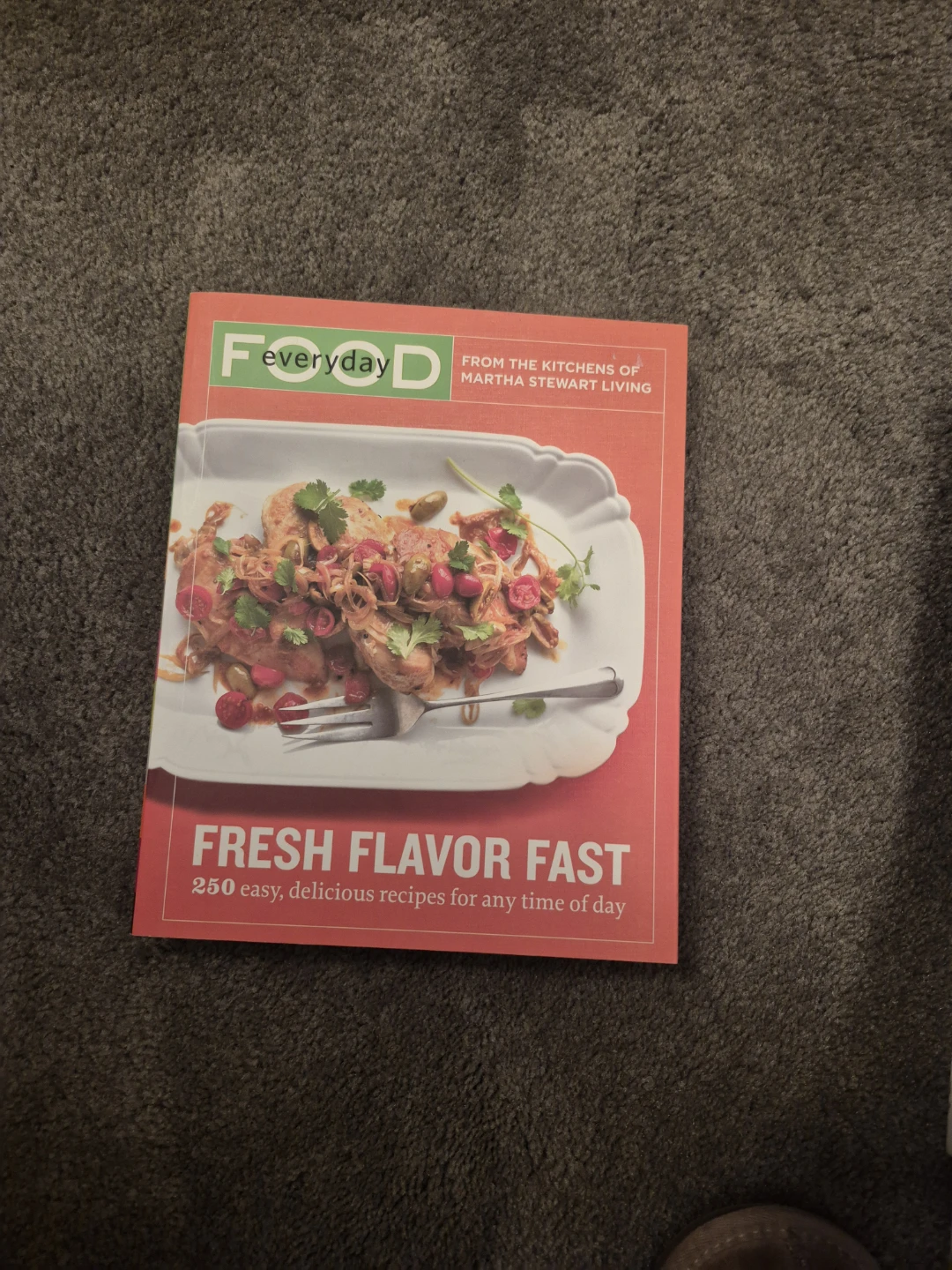 Everyday Food: Fresh Flavor Fast Cookbook