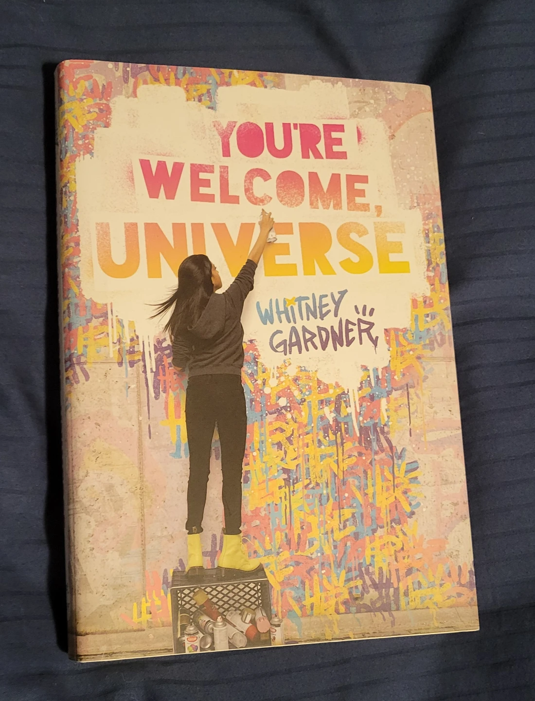 You're Welcome, Universe by Whitney Gardner