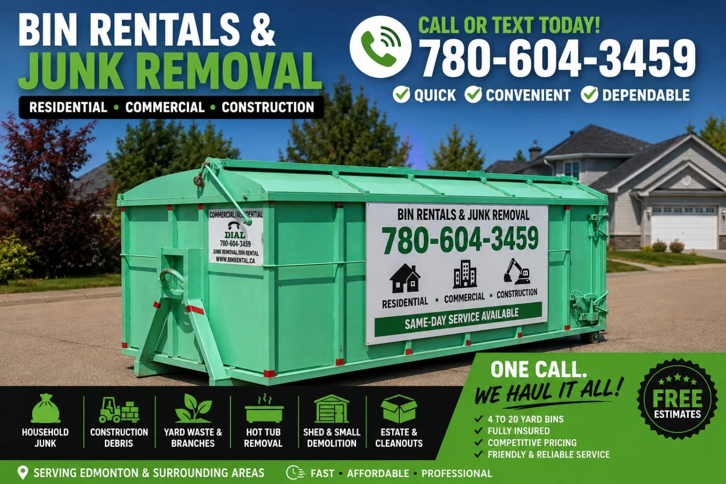 Bin rent tree cutting and junk removal call 780 604 3459