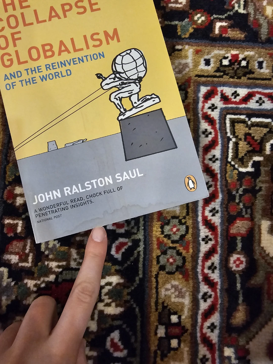 The Collapse of Globalism by John Ralston Saul - photo 5