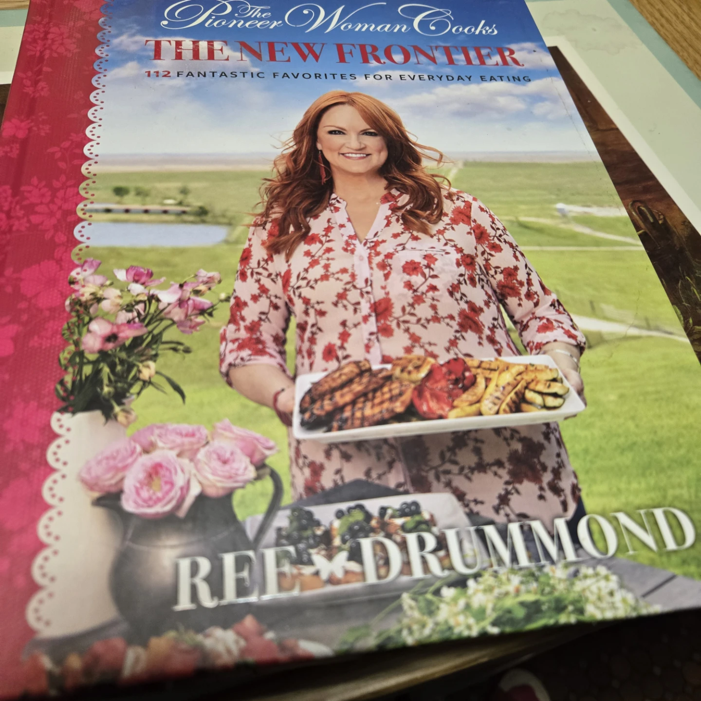 The Pioneer Woman Cooks: The New Frontier Cookbook
