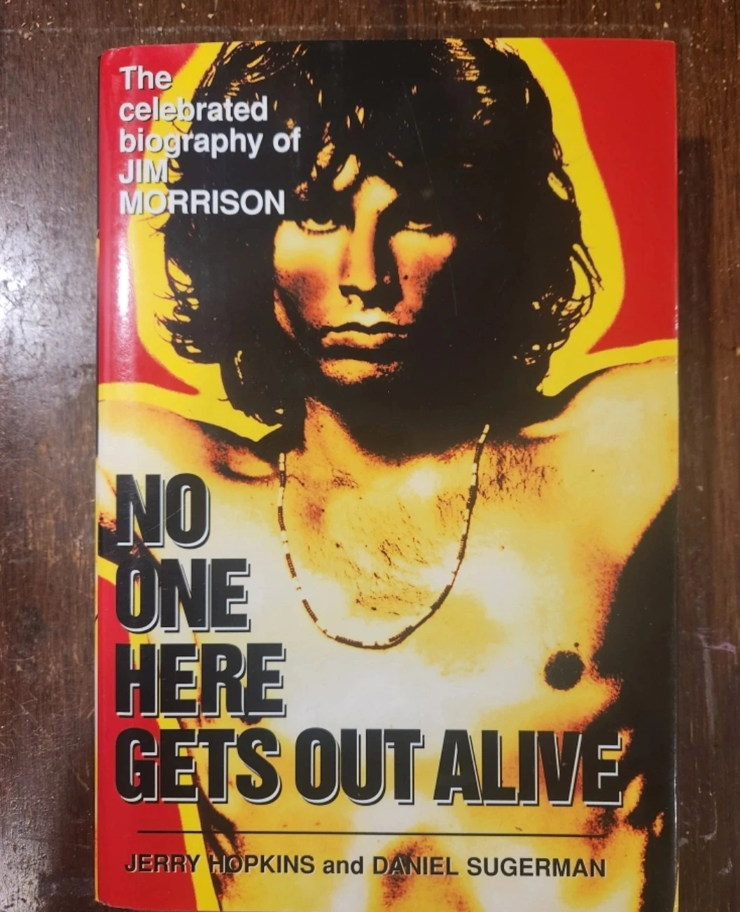 No One Here Gets Out Alive by Jerry Hopkins & Daniel Sugerman