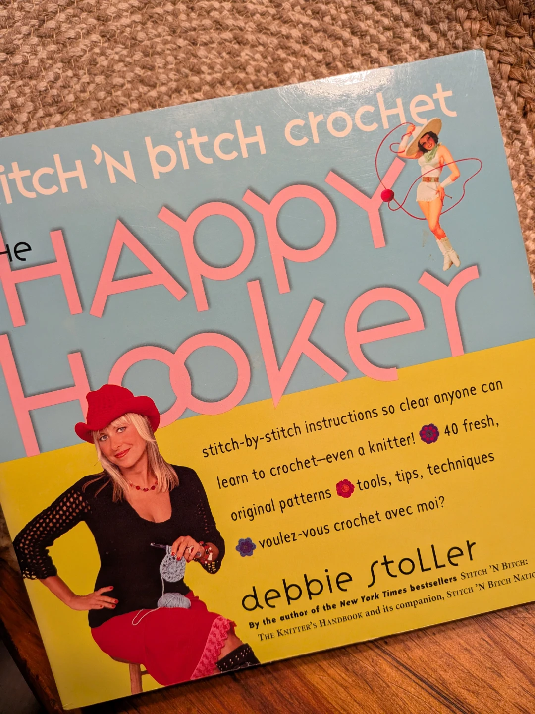 Stitch 'N Bitch Crochet: The Happy Hooker