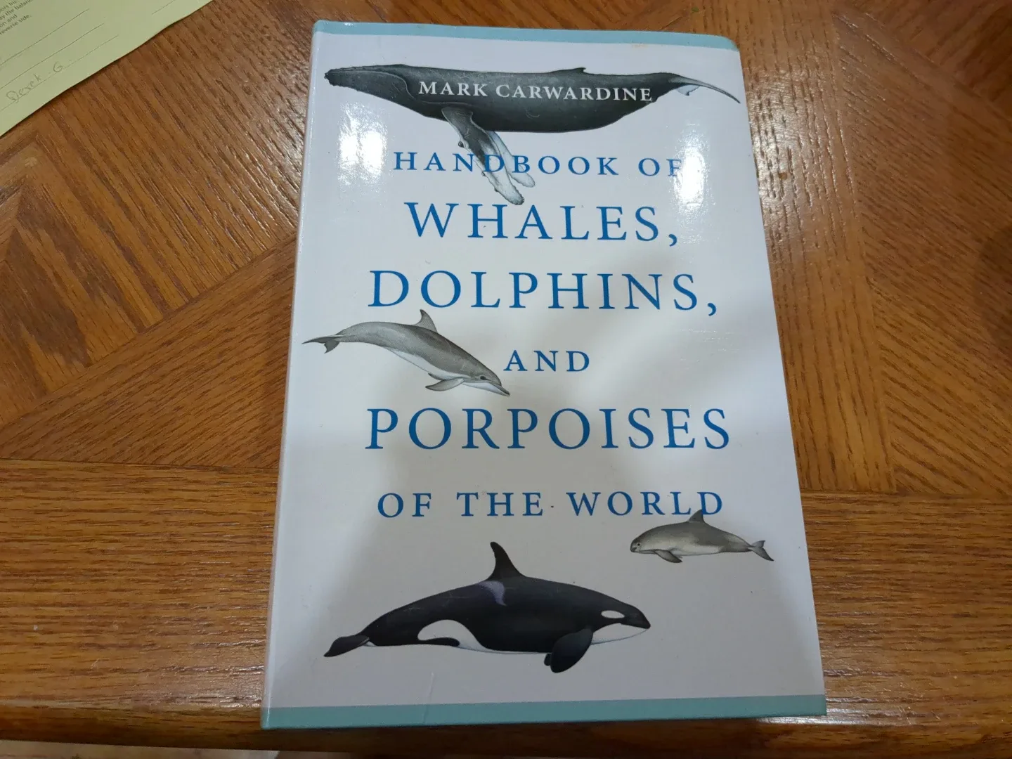 Handbook of Whales, Dolphins, and Porpoises of the World