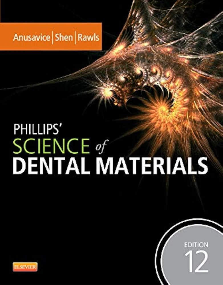 🦷📚 Phillips' Science of Dental Materials - 12th Edition