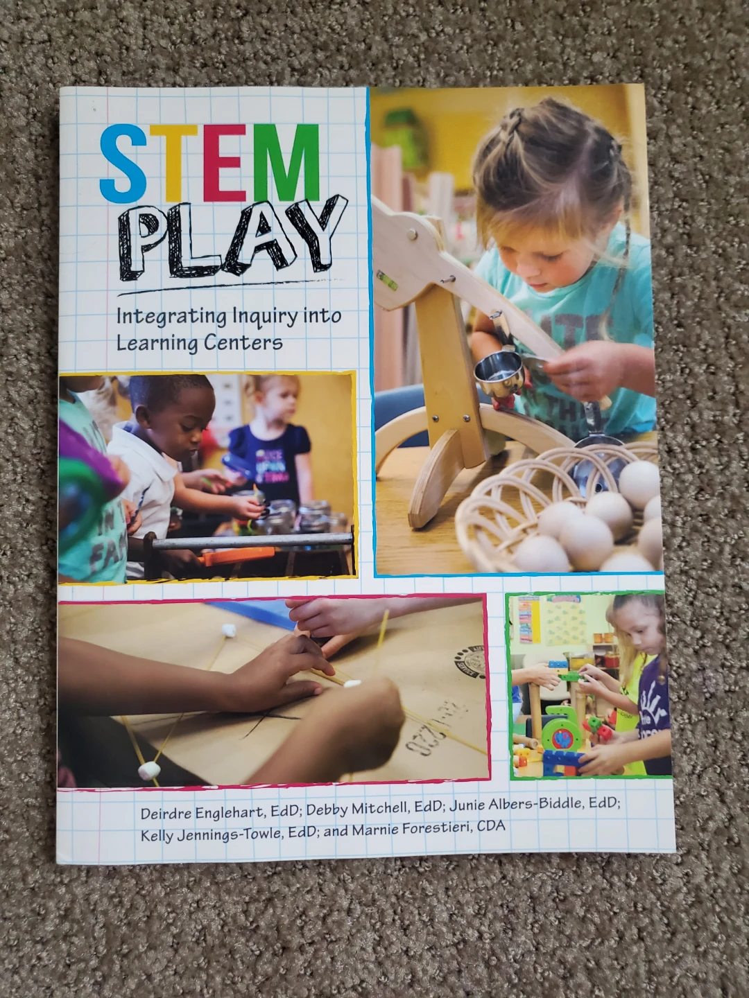 STEM Play: Integrating Inquiry into Learning Centers Book